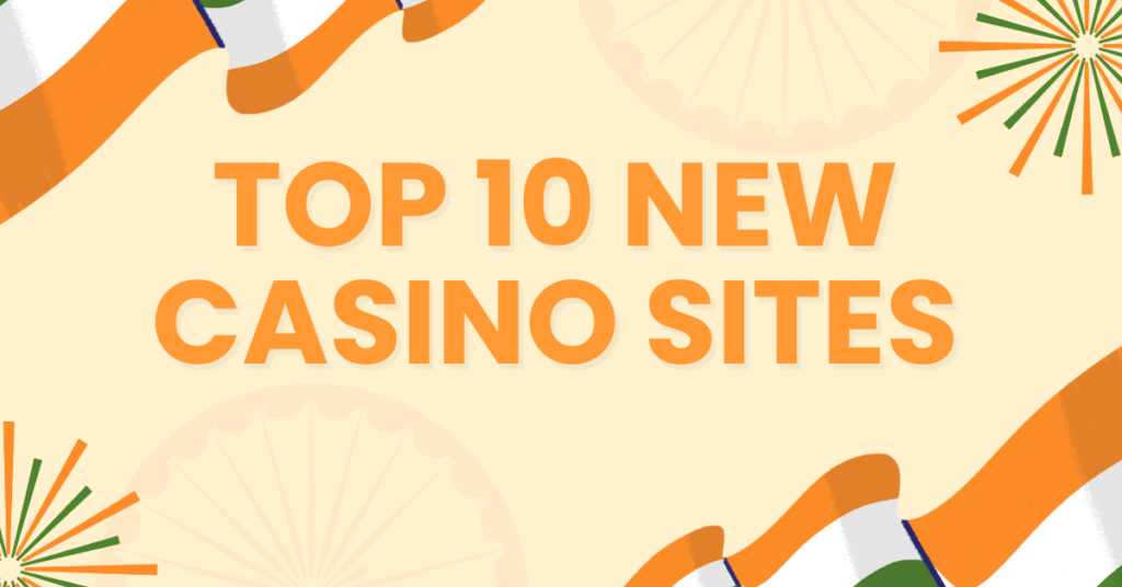 Top 10 new casino sites